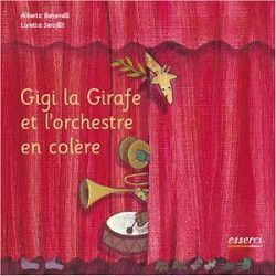 Gigi la Girafe et l'orchestre en colère jusqu'à 9 ans